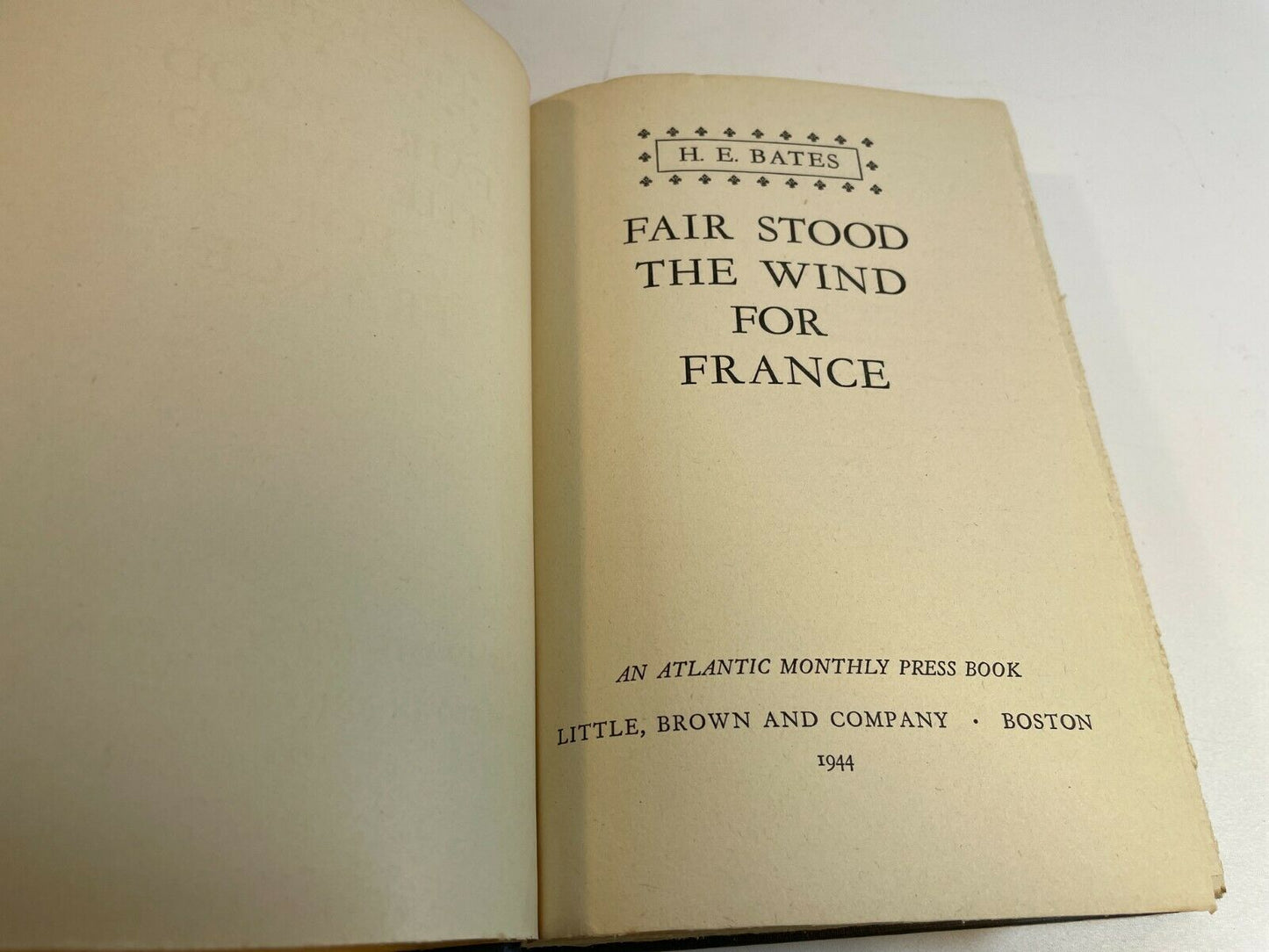 Fair Stood the Wind for France, H.E. Bates (1944) HC 1st Edition A2