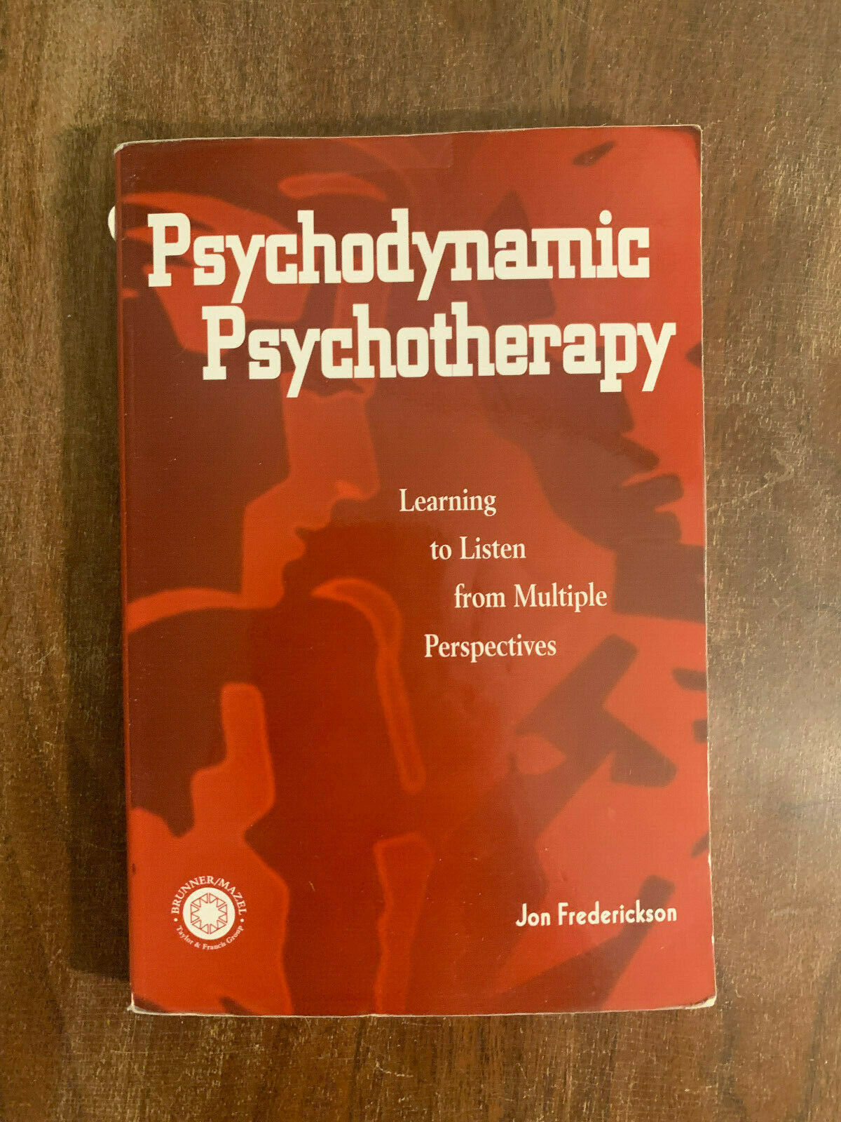 Psychodynamic Psychotherapy : Learning to Liste, Frederickson, Jon,, (Z1)