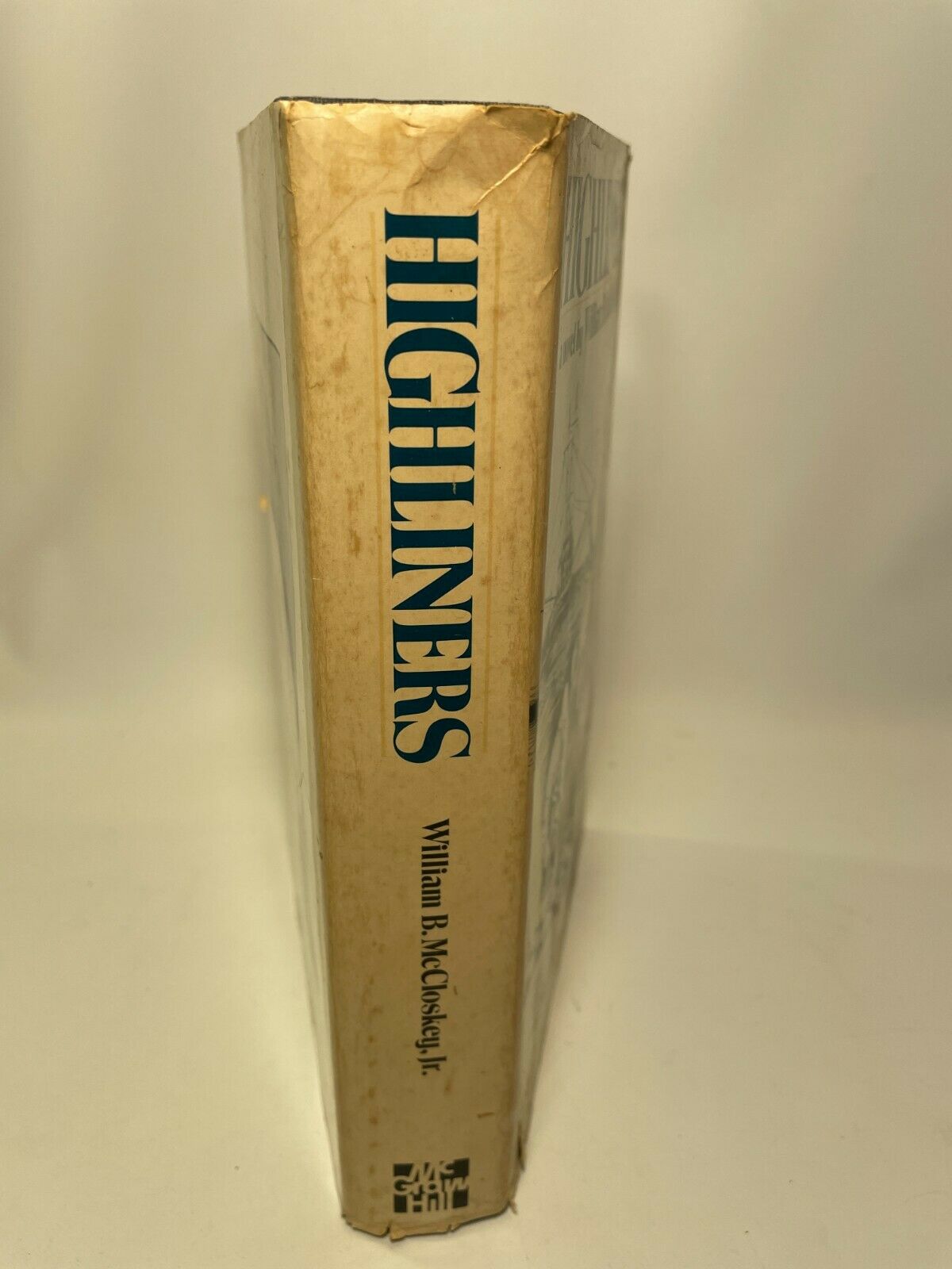Highliners by William B. McCloskey First edition (A2)