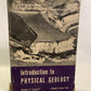 An Introduction to Physical Geology 1955 HC Longwell & Flint