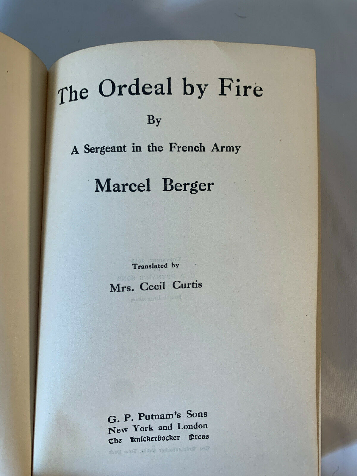 Ordeal by Fire Sergeant in the French Army Marcel Berger 1916 4th print (K2)
