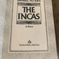 The Incas: A Novel by Daniel J. Peters ,first edition, hard cover (O1)