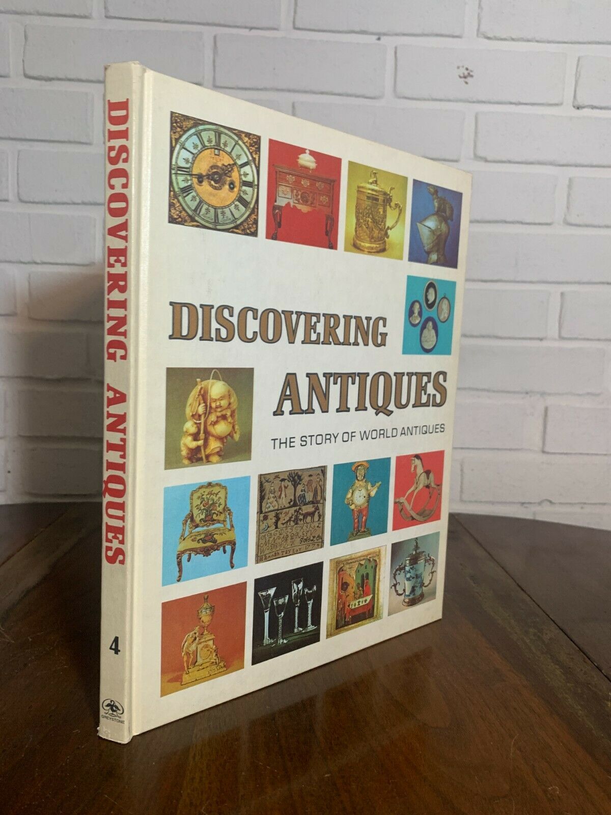 Discovering Antiques The Story of World Antiques Volume 4 (1972-1973)