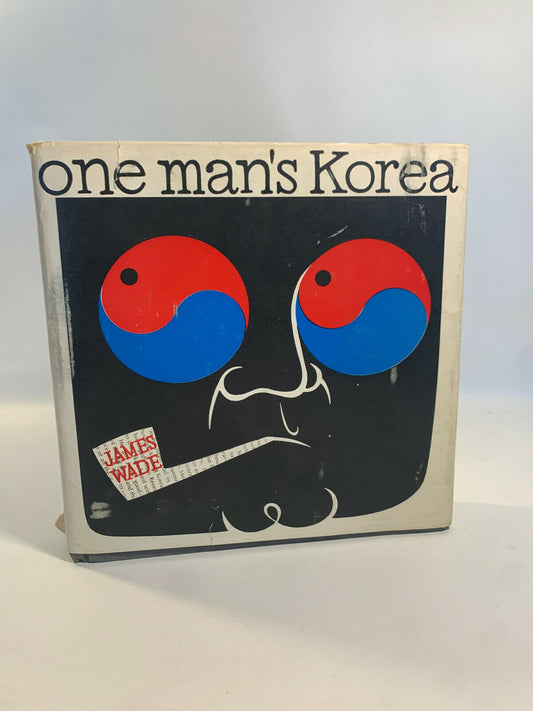 One Man's Korea by James Wade