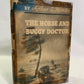The Horse and Buggy Doctor 1938 by Arthur E. Hertzler M.D.