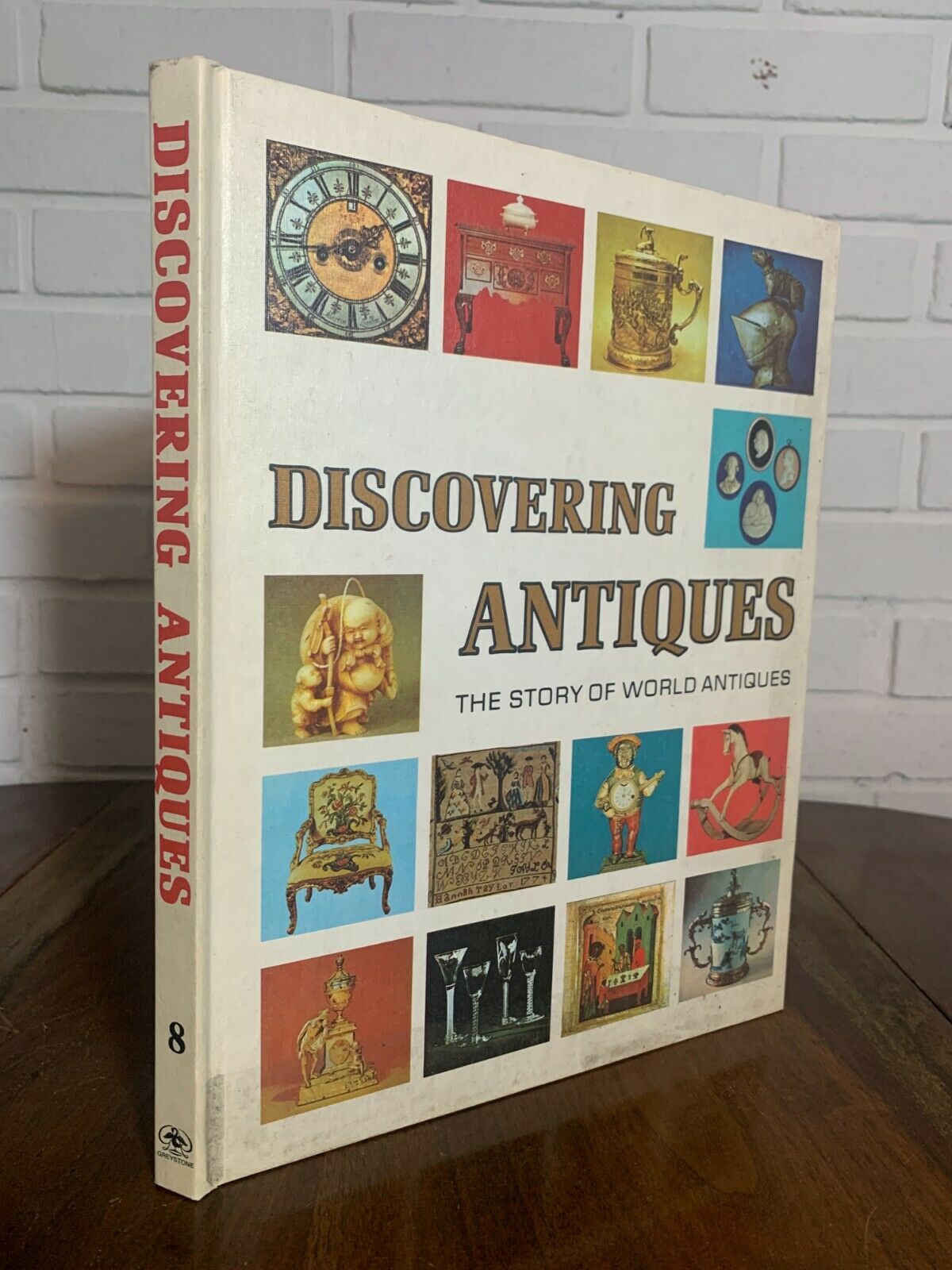 Discovering Antiques The Story of World Antiques Volume 8 (1972-1973)