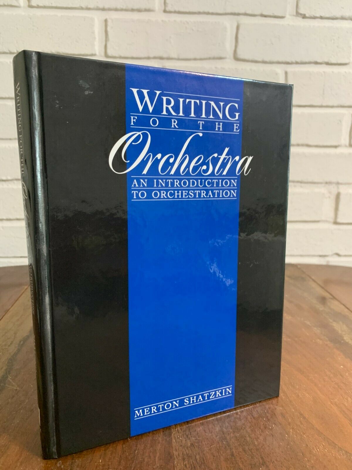 Writing for the Orchestra Introduction to Orchestration, Merton Shatzkin [1993]