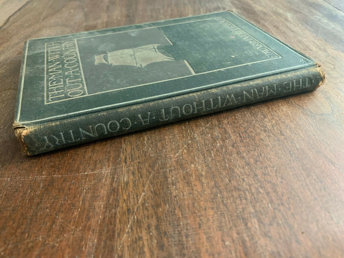 The Man Without A Country by Edward Everett Hale Hardcover 1913 (C5)