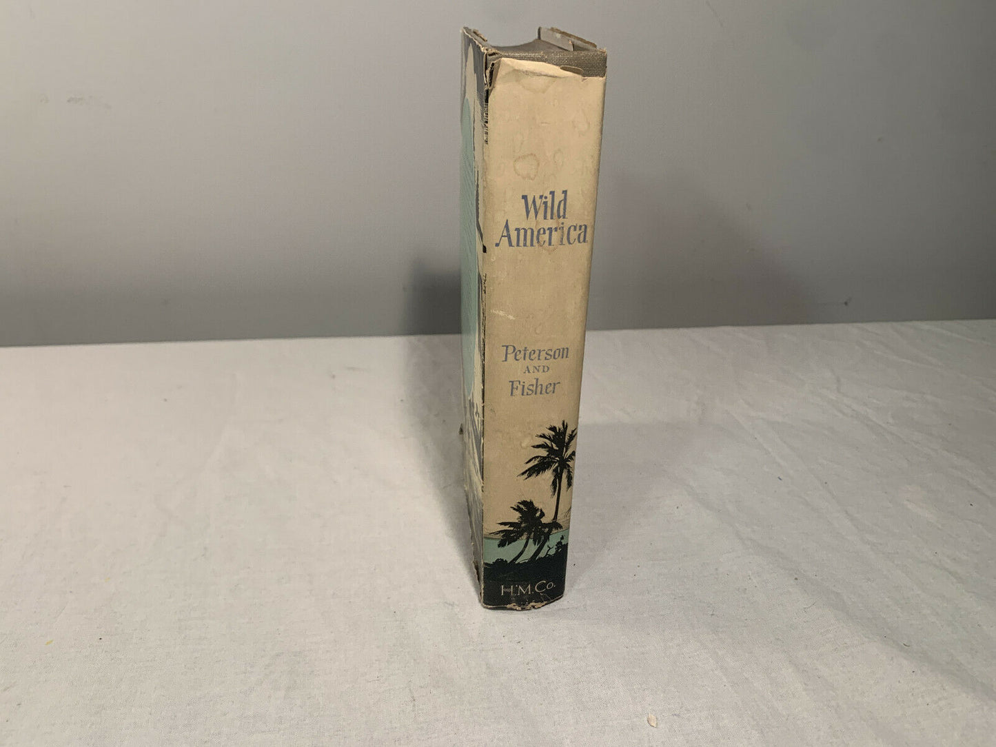Wild America by Roger Tory Peterson & James Fisher [1st Printing · 1955]