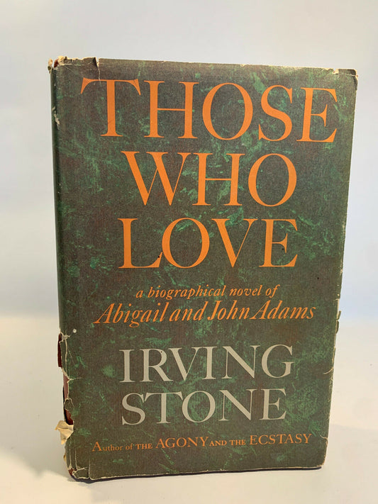 Those Who Love by Author Irving Stone  [BCE]