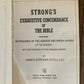 Strong's Exhaustive Concordance Of The Bible With Greek & Hebrew Dictionaries by James Strong
