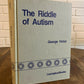 The Riddle of Autism : A Psychological Analysis by George Victor (Z2)