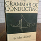 The Grammar of Conducting by Max Rudolf [1950]
