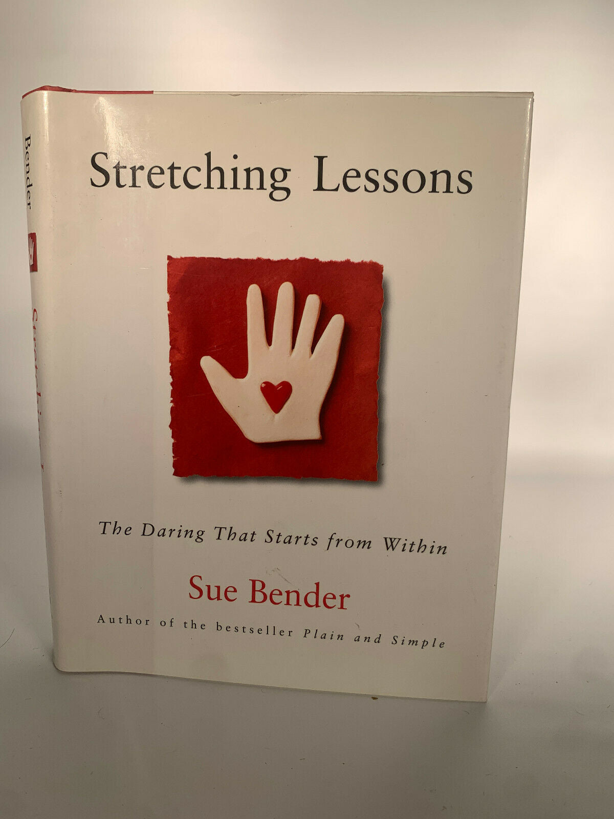 Stretching Lessons: The Daring that Starts from Within [ Bender, Sue ] Used -
