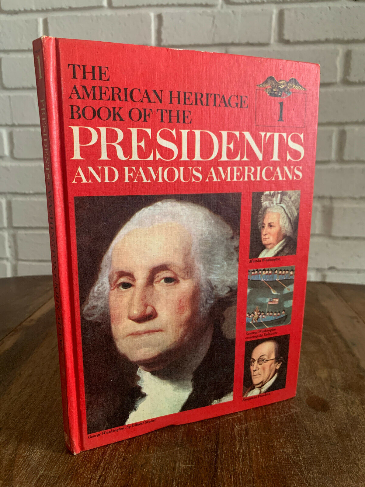 Vol 1 American Heritage Book of the Presidents and Famous Americans Vintage (3A)