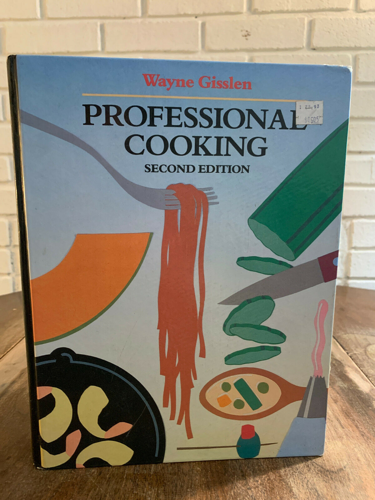 Professional Cooking, Second Edition by Wayne Gisslen (Q5)