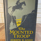 The Mounted Troop by Joseph B. Ames 1926 1st Edition (W3)