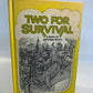 Two for Survival A Novel by Arthur Roth 1976 Weekly Reader (A1)