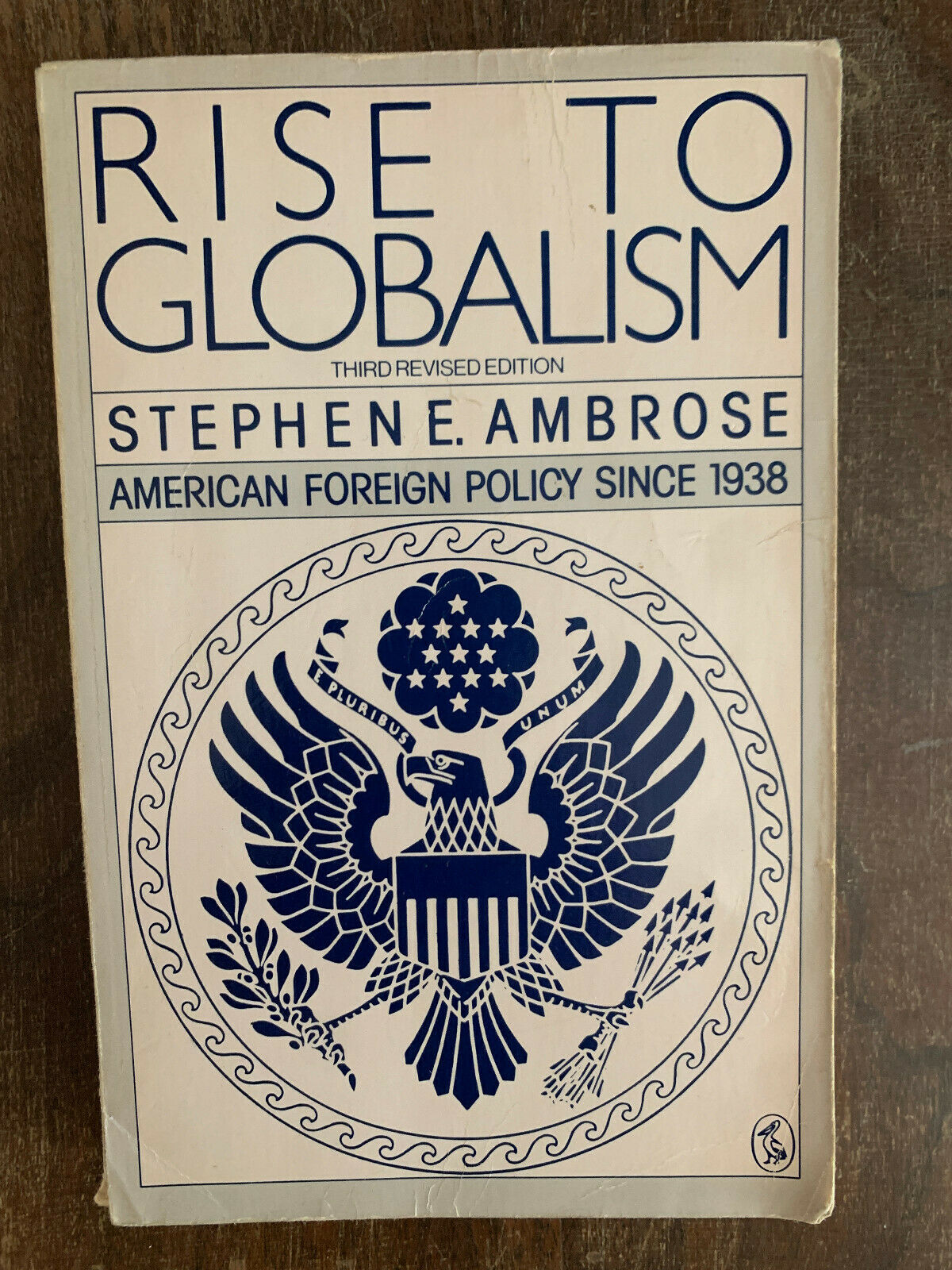 Rise to Globalism - Paperback By Stephen Ambrose  (Q1)