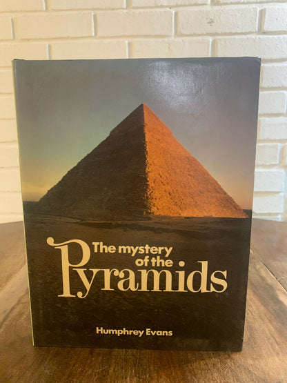 The Mystery of the Pyramids by Humphrey Evans, 1979 1st Ed.