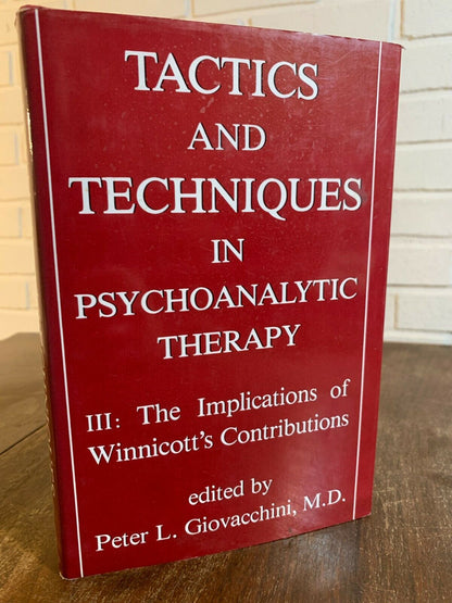 Tactics and Techniques in Psychoanalytical Therapy, Peter L. Giovacchini, Z1
