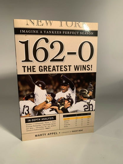 162-0: Imagine a Yankees Perfect Season by Marty Appel