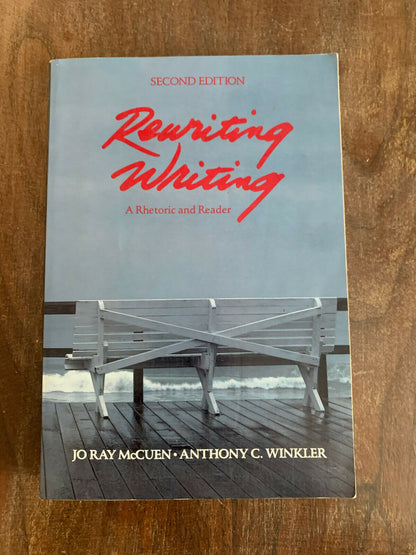 Rewriting Writing by Jo Ray McCuen & Anthony C. Winkler [Second Edition]