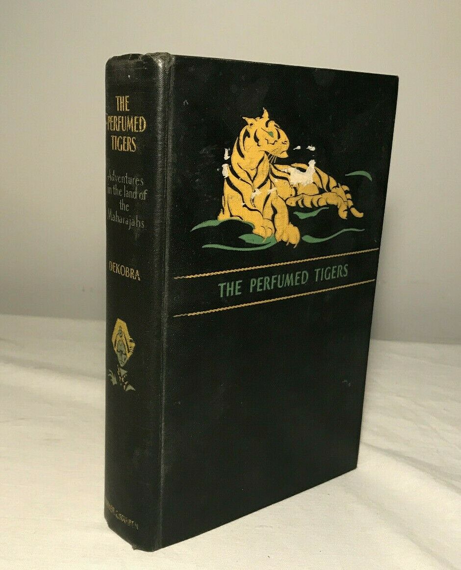 The Perfumed Tigers, Maurice Dekobra 1st Ed. (1930) C4