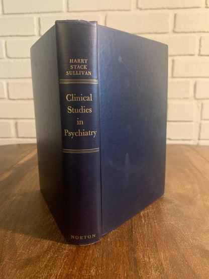Clinical Studies in Psychiatry by Harry Stack Sullivan 1st Edition (Z1)
