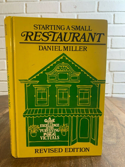 Starting A Small Restaurant, Daniel Miller, (1983) Revised Edition, 3B