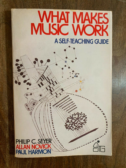 What Makes Music Work, Philip Seyer, Paul Harmon, Allan Novick (1982) K7