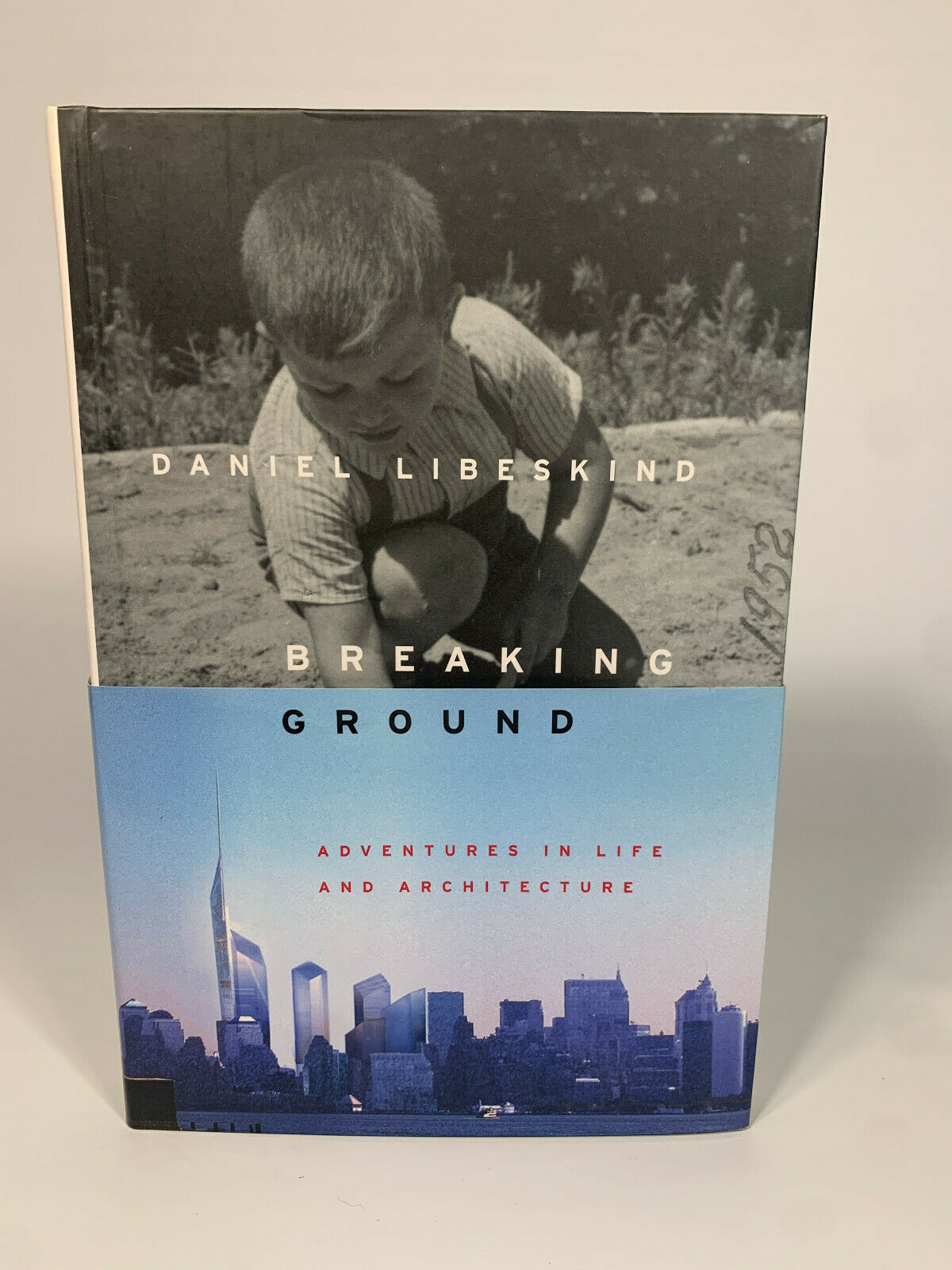 Breaking Ground : Adventures in Life and Architecture by Daniel Libeskind.  E