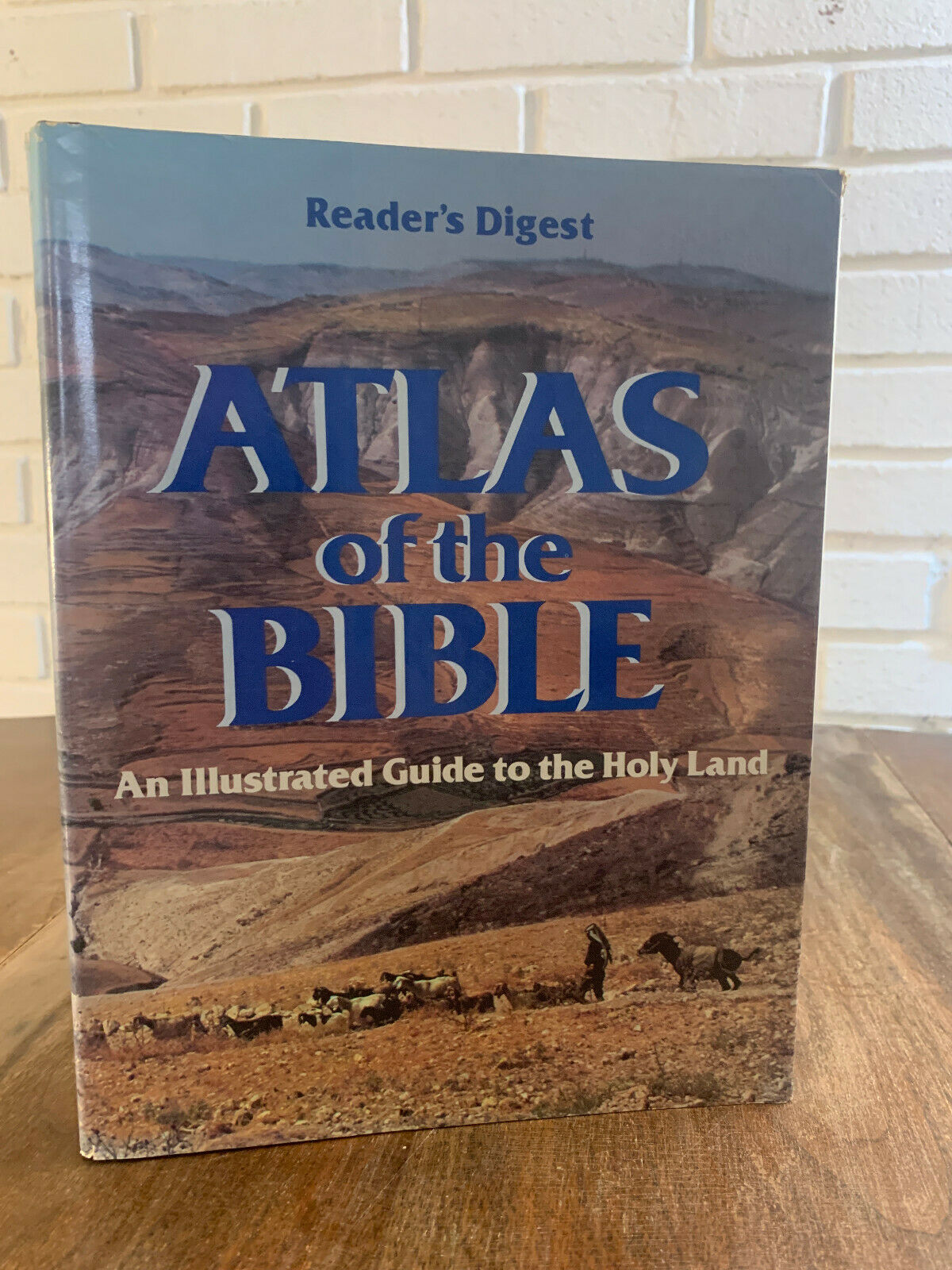 Atlas of the Bible An Illustrated Guide to the Holy Land, Reader's Digest