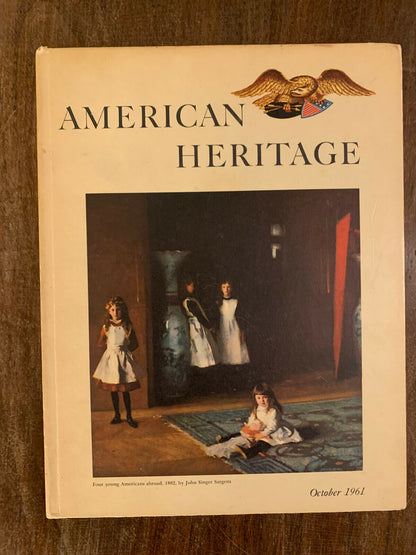 American Heritage Magazine -October 1961 Vol.XII NO.6 Americans Abroad, W4