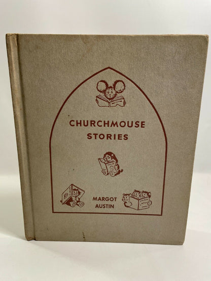 Churchmouse Stories by Margot Austin 1956 Children's Book Club