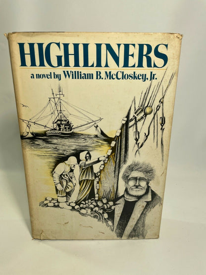 Highliners by William B. McCloskey First edition (A2)