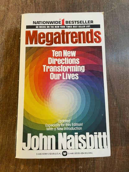 Megatrends, Ten New Directions Transforming Our Lives by John Naisbitt (1984)