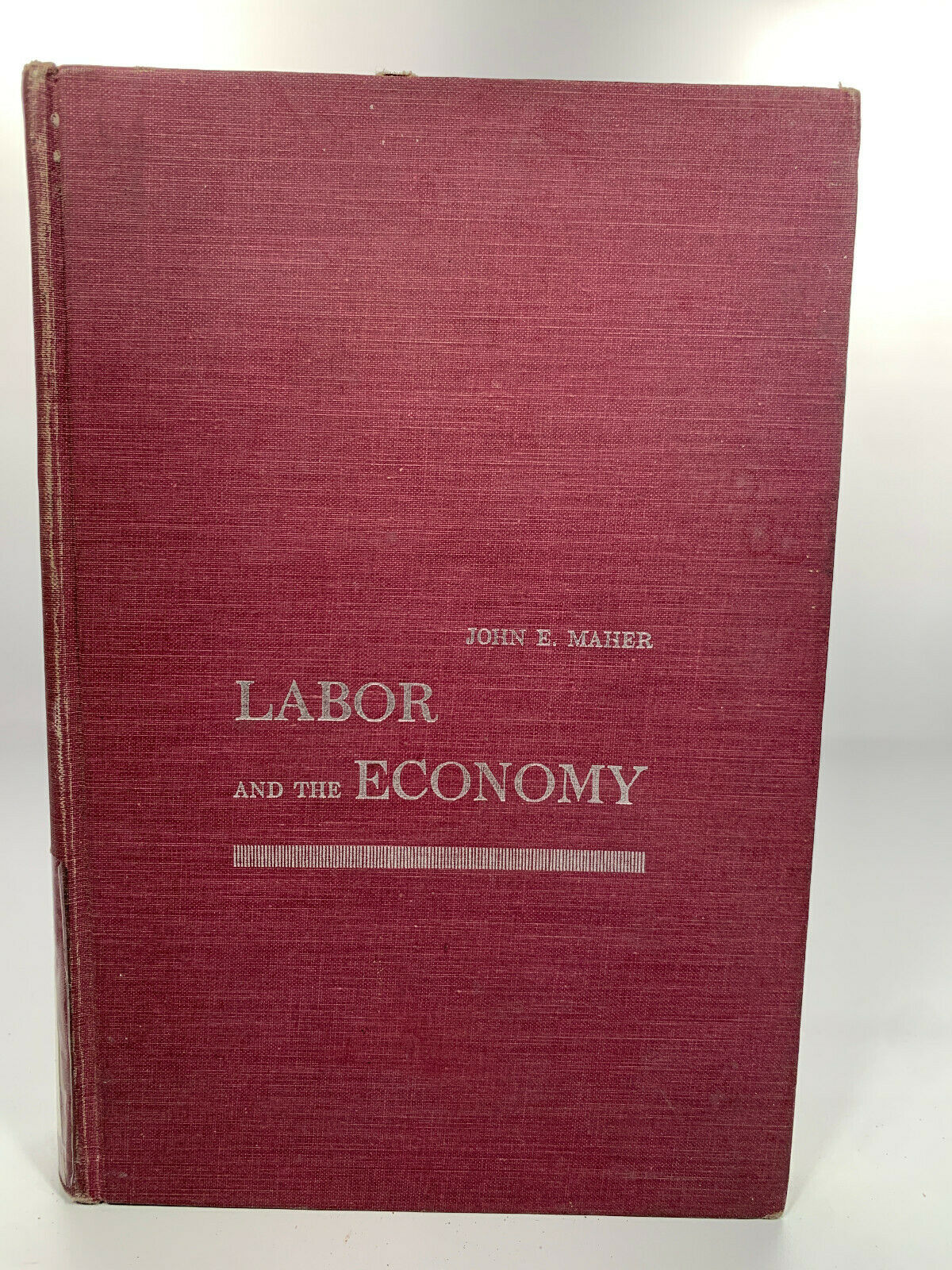 LABOR AND THE ECONOMY John Maher 1965 Ex Library