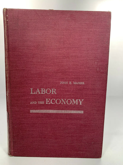 LABOR AND THE ECONOMY John Maher 1965 Ex Library