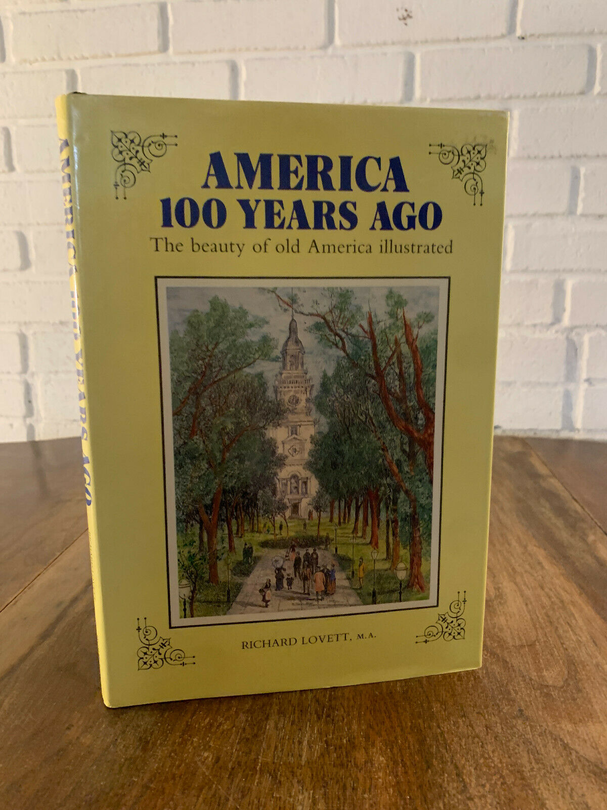 America 100 Years Ago,The beauty of old America, illustrated, Richard Lovett Q3
