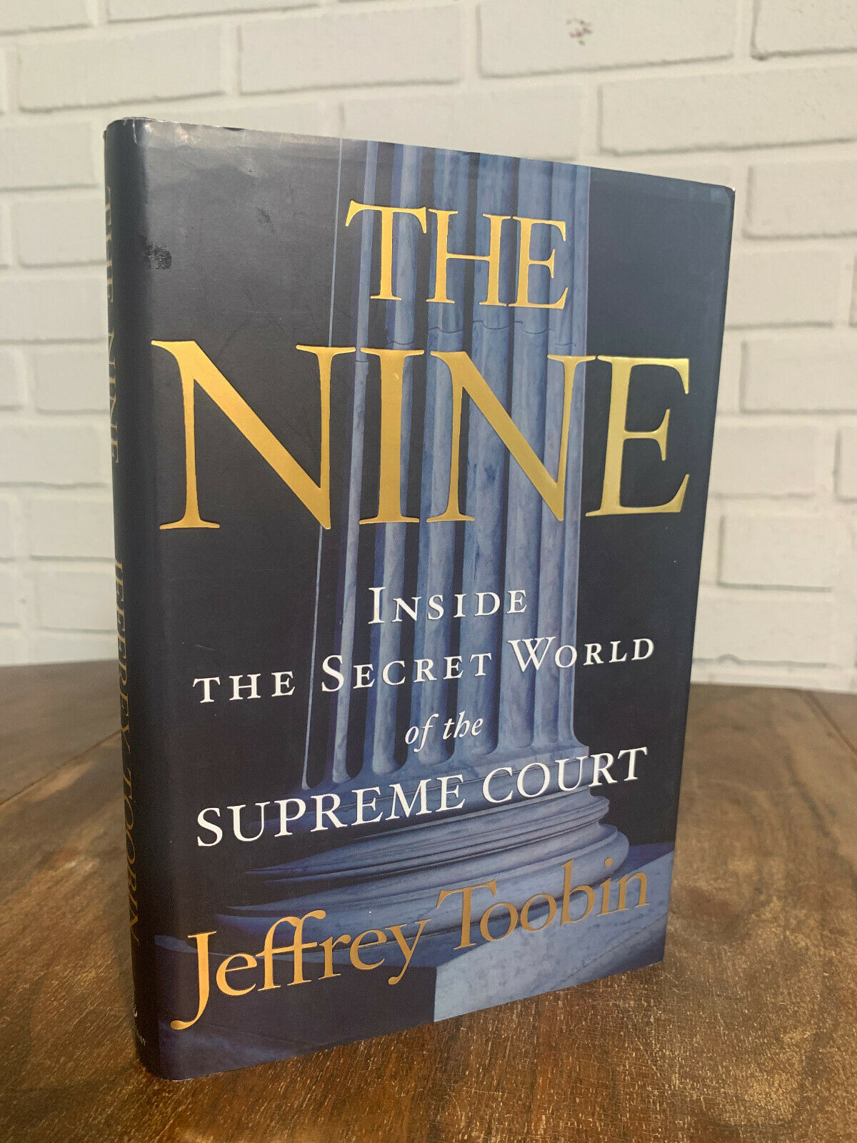 The Nine : Inside the Secret World of the Supreme Court by Jeffrey Toobin (HS1)