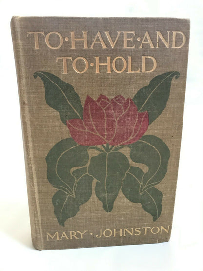 To Have and to Hold by Mary Johnston, 1900