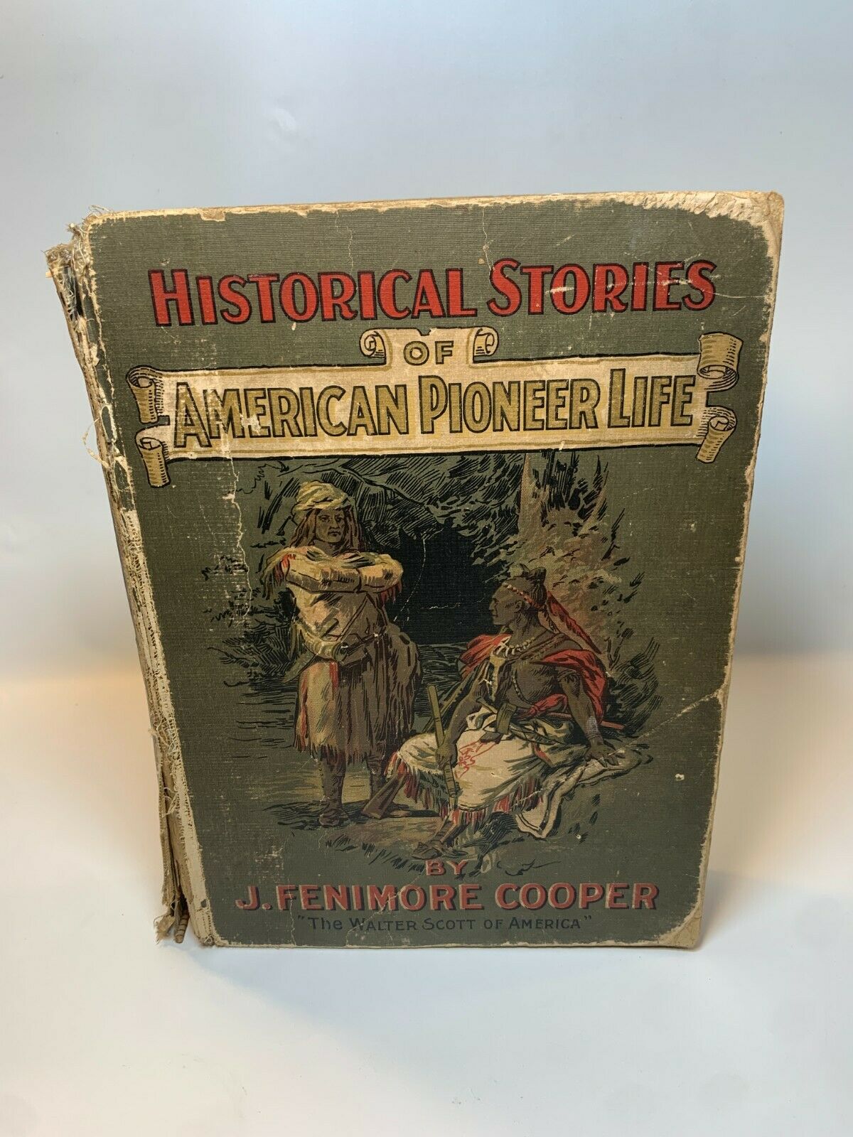 Historical Stories of American Pioneer Life by J Fenimore Cooper 1897 HC Book