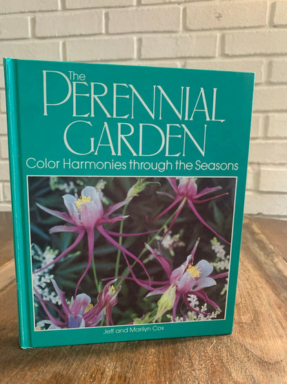 The Perennial Garden : Color Harmonies Through the Seasons by Marilyn Cox (Q6)