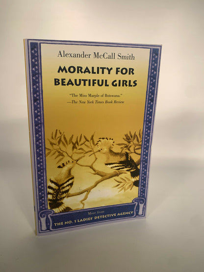 Morality for Beautiful Girls (No.1 Ladies' Detective Agency) by Alexander Smith