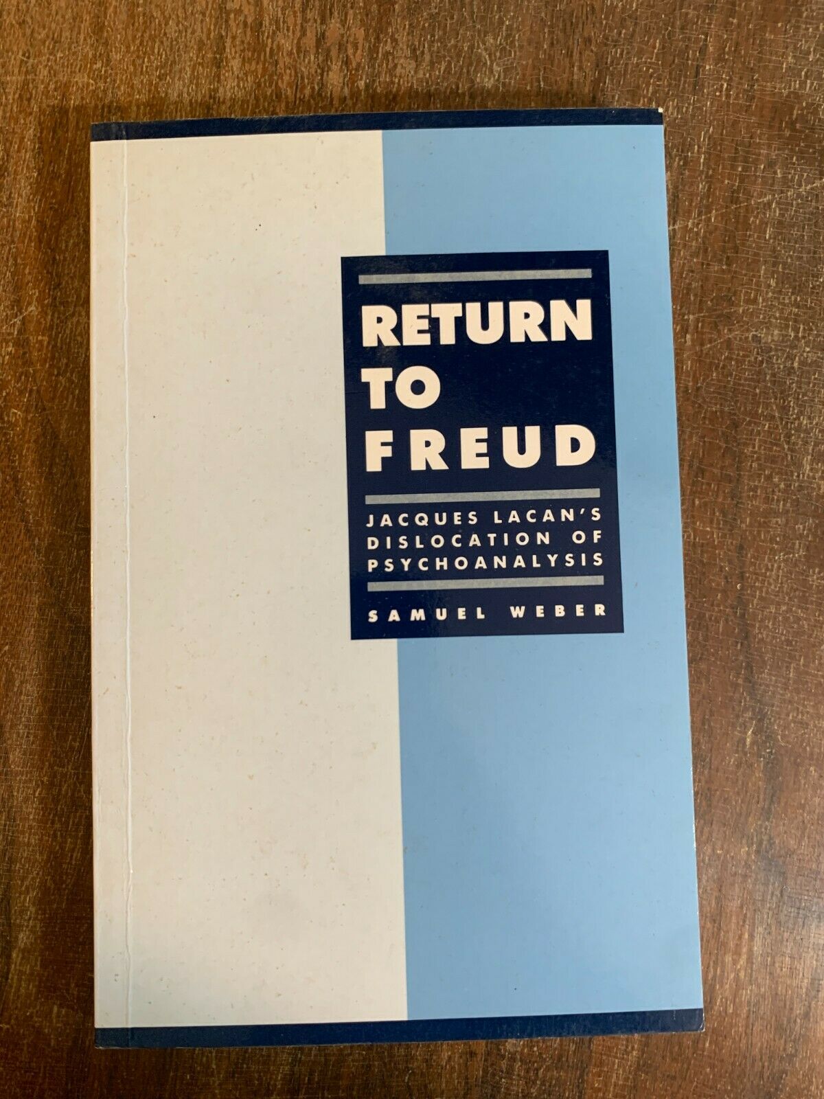Return To Freud Jaques Lacan's Dislocation of Psychoanalysis, Samuel Weber Z1