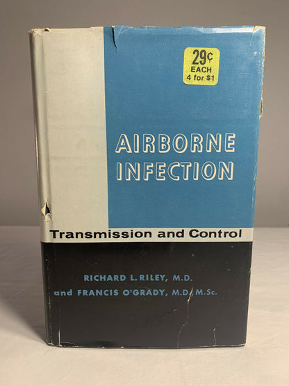Airborne Infection Transmission and Control, Richard Riley First Printing (1961)