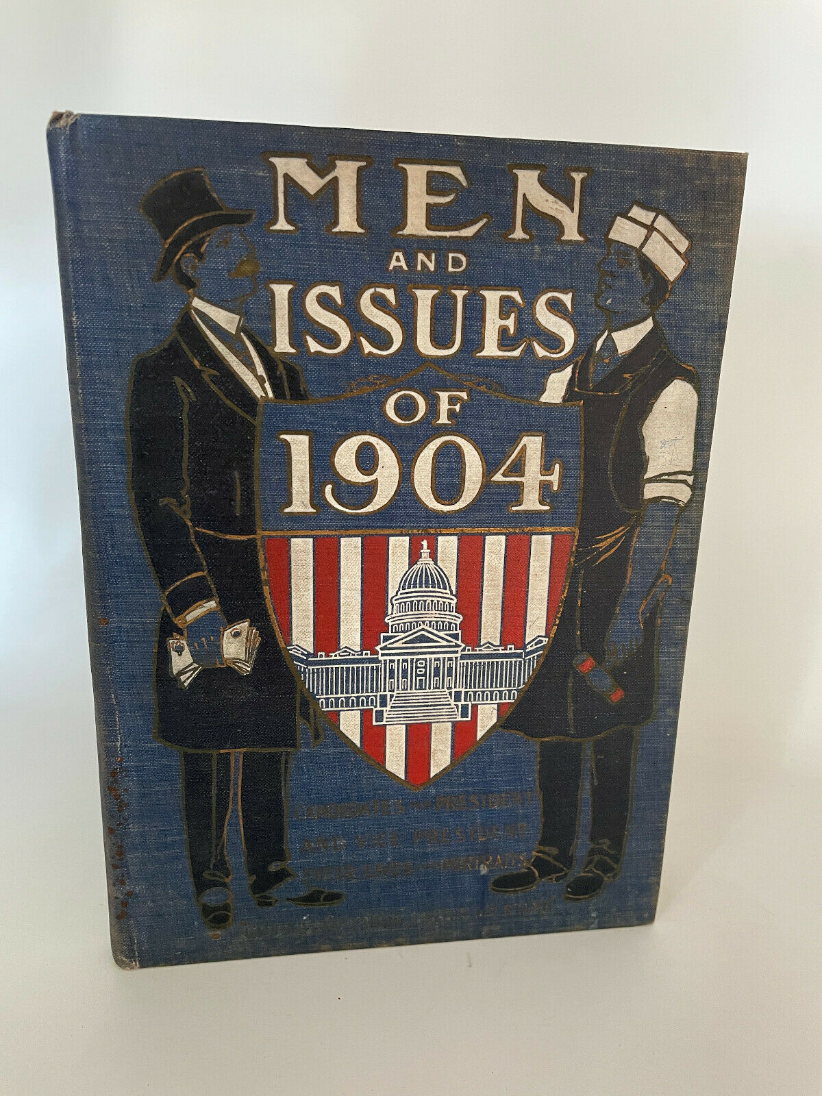 Men and Issues of 1904 A Non-Partison Handbook for the American Voter (A2)