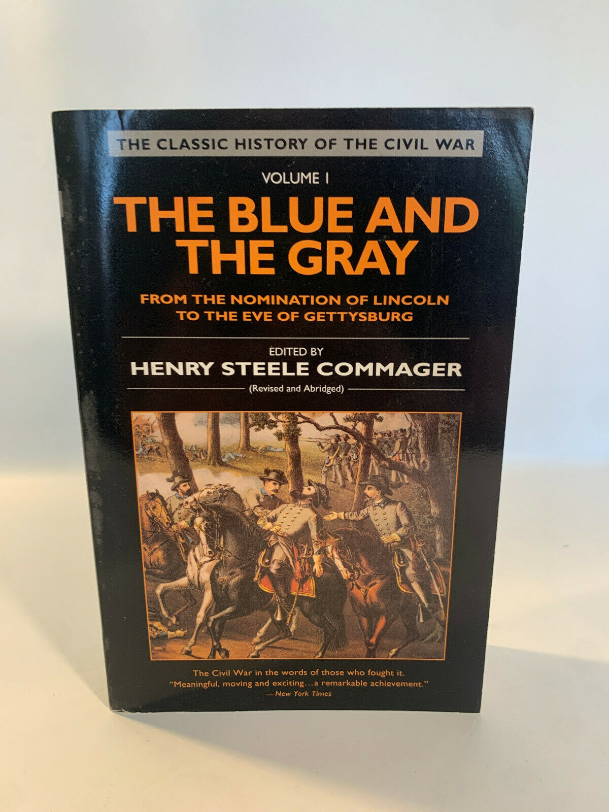 The Blue And The Gray by Henry Steele Commager (1994) (A1)