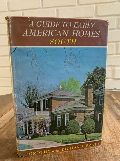 A Guide to Early American Homes South 1956 1st Ed Illustrated HCDJ (Q5)